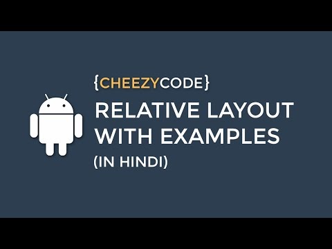 Android Relative Layout Tutorial With Examples (In Hindi) - #7