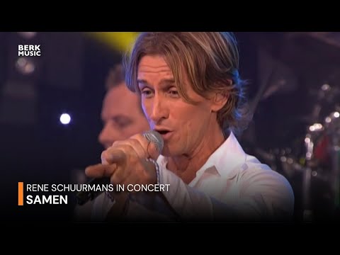 Rene Schuurmans in Concert - Samen (Live in Concert)
