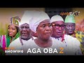 Aga Oba 2 Latest Yoruba Movie 2024 Drama | Alapini | Mr Latin | Oga Bello |Bukola Odubajo
