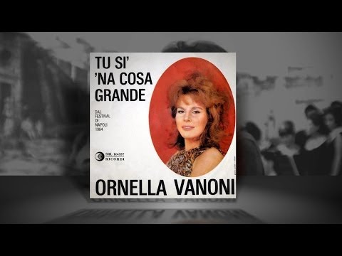 Tu si'  na cosa grande - Ornella Vanoni (1964)