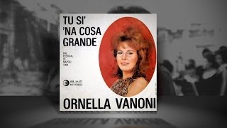 Tu si&#39;  na cosa grande - Ornella Vanoni (1964)