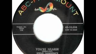 Steve Lawrence - You're Nearer, 1959 ABC-Paramount 45 record.