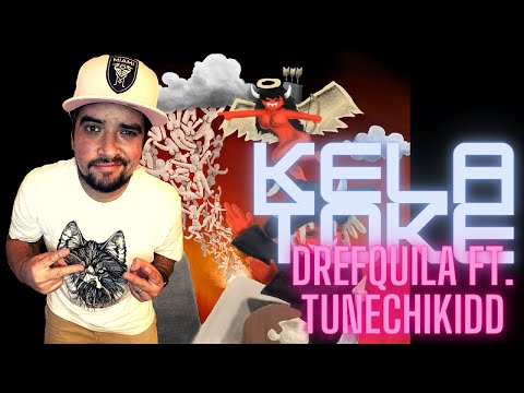 CHILENO REACCIONA a Kela Toke - DrefQuila (feat. Tunechikidd)