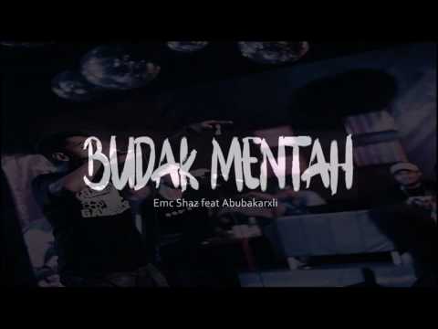 Emc Shaz ft Abubakarxli - Budak Mentah