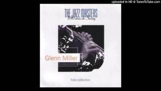 Glenn Miller - Serenade in blue