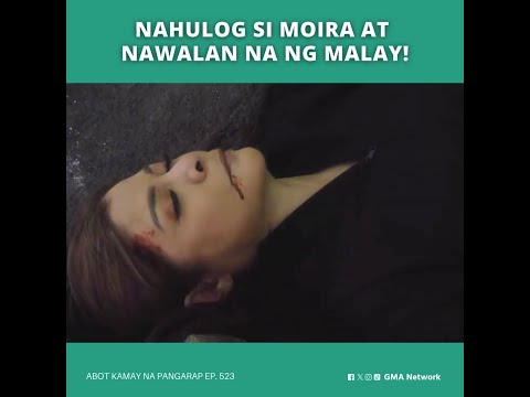Abot Kamay Na Pangarap: Nahulog si Moira! (Episode 523)