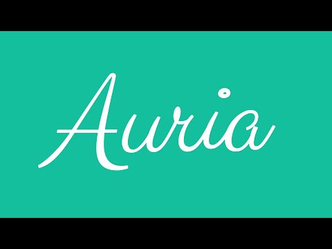 Learn how to Sign the Name Auria Stylishly in Cursive Writing
