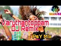 VARUTHANTOPPAM Mani Song Remix Dj Jibin PsY Mix By Mallu Dj Club