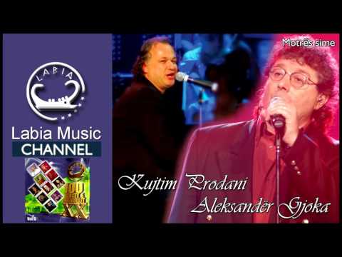 Kujtim Prodani & Aleksander Gjoka - Motres sime (Kenge te shekullit 6 )