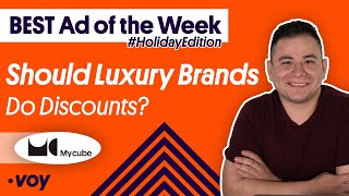 BEST Ad of the Week – Should Luxury Brands Do Discounts? - Mycube