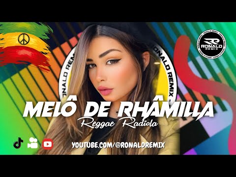 Melô de Rhâmilla - All That Really Matters - REGGAE DO MARANHÃO - REGGAE RADIOLA 2026 - RONALD REMIX