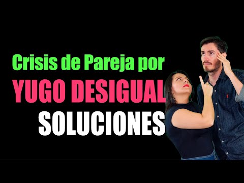 YUGO DESIGUAL - Crisis de Pareja - Soluciones