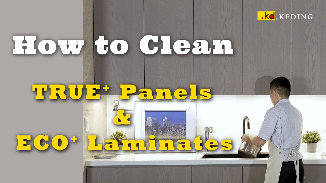 How to Clean TRUE⁺ Panels & ECO⁺ Laminates💧✨| KEDING