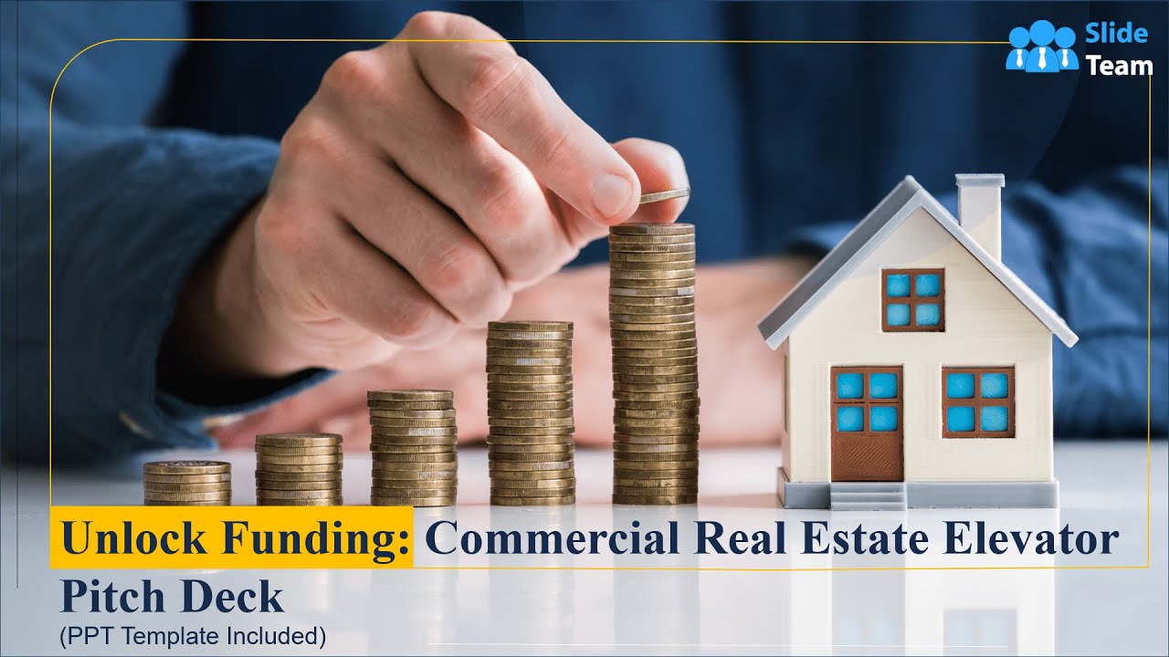 Unlock Funding: Commercial Real Estate Elevator Pitch Deck (+PPT Template)