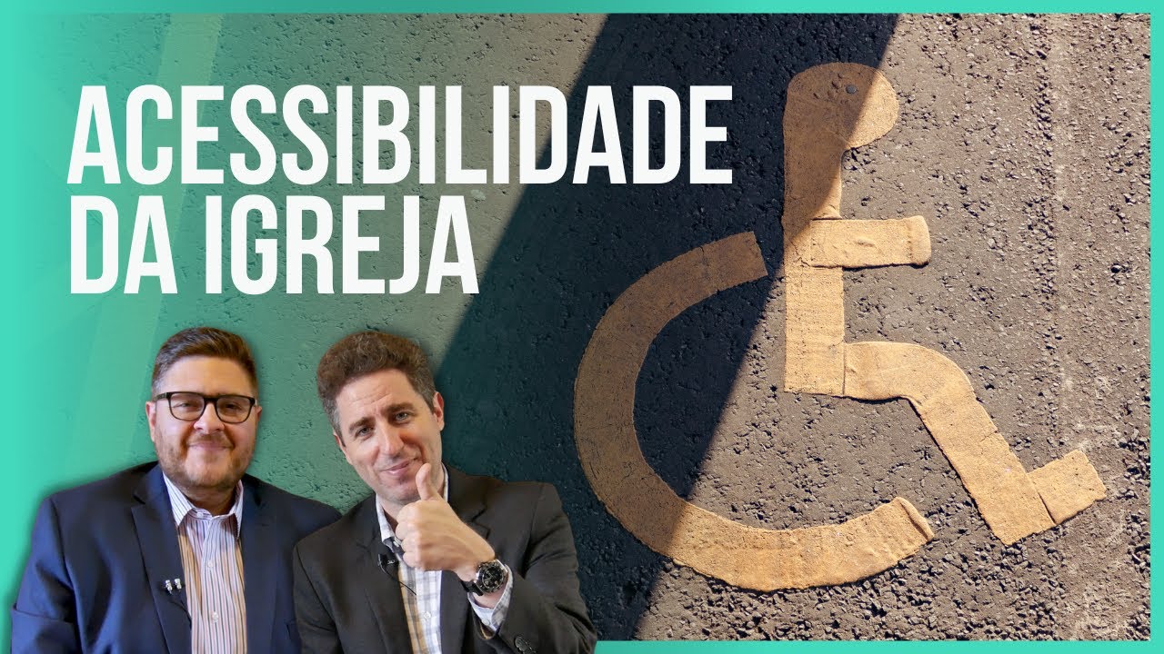 ACESSIBILIDADE DA IGREJA