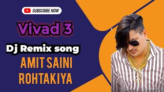Download lagu Vivad 3 // amit saini rohtakiya song dj Remix ( dj rinix song ) Hard bass mp3 Download lagu Vivad 3 // amit saini rohtakiya song dj Remix ( dj rinix song ) Hard bass mp3