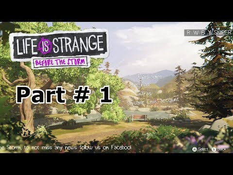 LIFE IS STRANGE BEFORE THE STORM Episode 1 Gameplay Walkthrough Part 1 [HD] - No Commentary