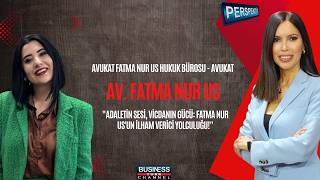 Adaletin Sesi: Avukat Fatma Nur Us'un İlham Verici Hikayesi!
