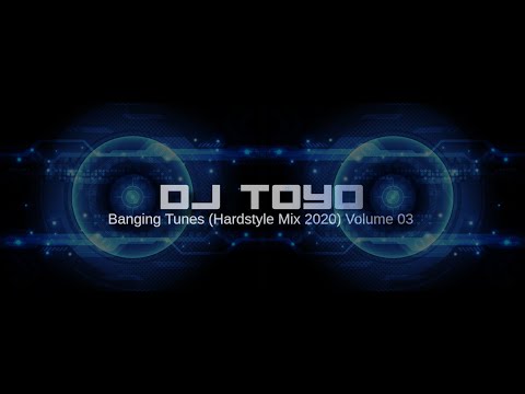 DJ Toyo - Banging Tunes (Hardstyle Mix 2020) Volume 03