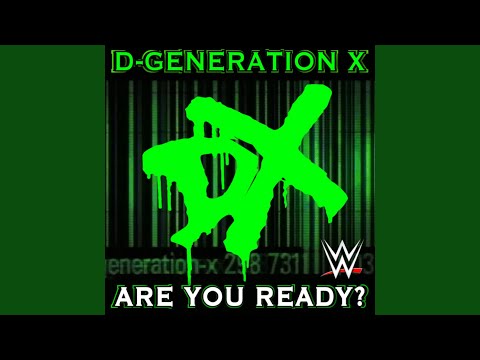 WWE: Are You Ready? (D-Generation X)