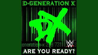 WWE: Are You Ready? (D-Generation X)