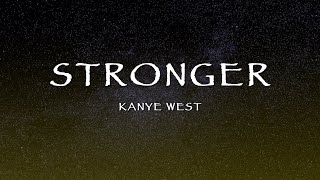 Kanye West - Stronger (Lyrics)