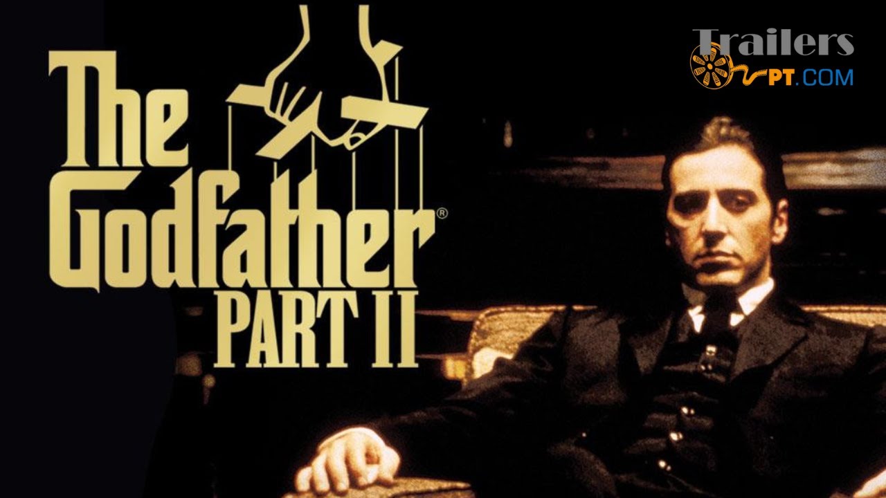 Trailer O Padrinho: Parte II