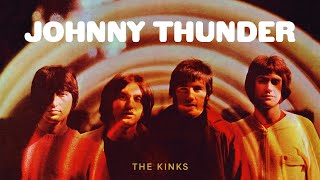The Kinks - Johnny Thunder (Official Audio)
