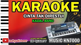 Download lagu Karaoke Cinta Tak Direstui KADAL BAND POP KN7000 HD Quality Lirik Tanpa Vocal Technics mp3 Download lagu Karaoke Cinta Tak Direstui KADAL BAND POP KN7000 HD Quality Lirik Tanpa Vocal Technics mp3