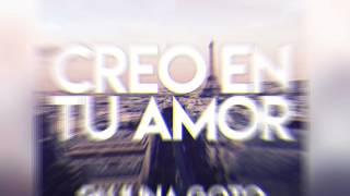 Creo en tu amor by Paulina Goto (Audio)