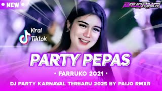 Download lagu DJ PARTY PEPAS FARRUKO STYLE PARGOY MENGKANE VIRAL TIKTOK AMUNISI KARNAVAL TERBARU 2025 | PAIJO RMXR mp3 Download lagu DJ PARTY PEPAS FARRUKO STYLE PARGOY MENGKANE VIRAL TIKTOK AMUNISI KARNAVAL TERBARU 2025 | PAIJO RMXR mp3