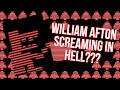 WILLIAM AFTON SCREAMING IN HELL EASTER EGG ULTIMATE CUSTOM NIGHT