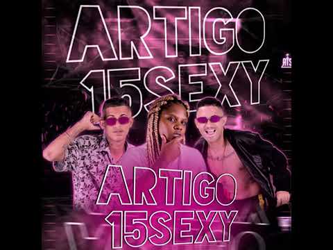 ARTIGO 15SEXY CHEFINHOW MC MASK FET MC MYRES (RemixBregaFunk) #bregafunk #bregãfunk #bregãfunknovos
