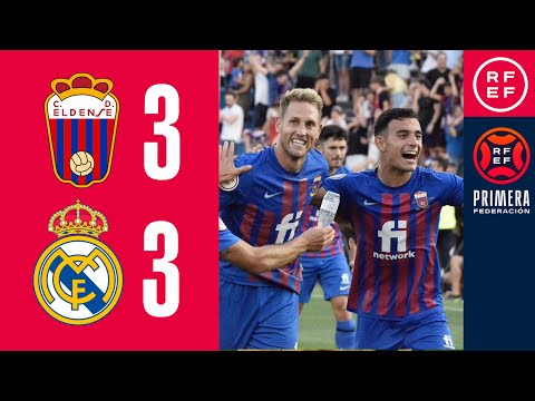 Resumen #PrimeraFederación | CD Eldense 3-3 RM Castilla  | Finales Playoffs de Ascenso | Vuelta