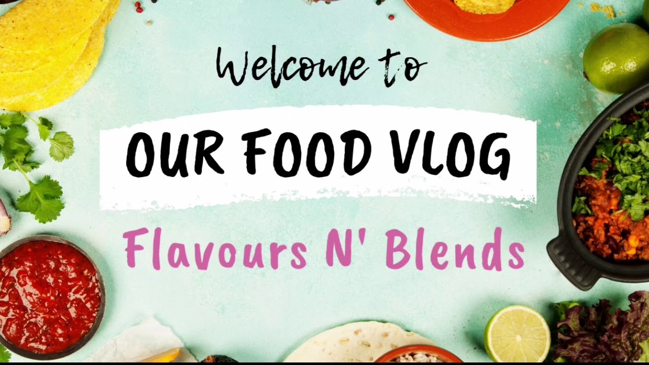 Intro - Our Food Vlog