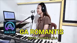 Download lagu Ga Romantis - Sintia (Cover) LYLA mp3