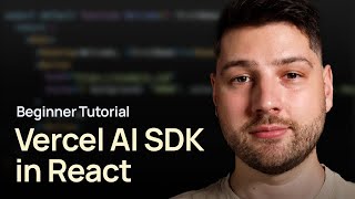 Vercel AI SDK in React (Beginner Tutorial)