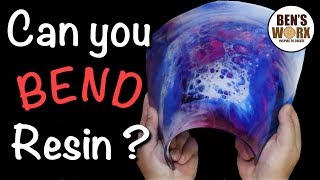 Can you bend resin?