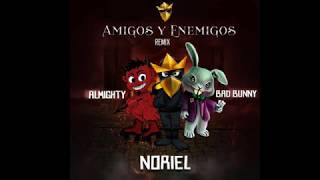 Amigos y Enemigos (Trap capos, Noriel, Bad bunny, Almighty)