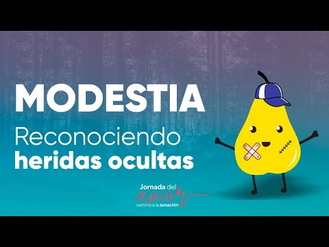 Modestia: ¿Crees que no tienes heridas? Ellas pueden estar ocultas.