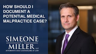 How should I document a potential medical malpractice case? video thumbnail