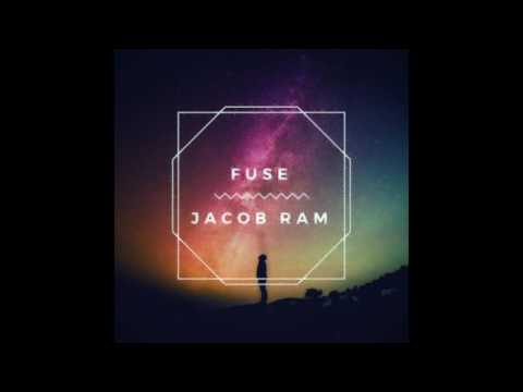 Fuse (original song) by Jacob Ram- Jacob Sings