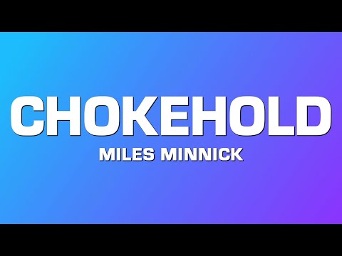 Miles Minnick - Chokehold (feat. EmanuelDaProphet)