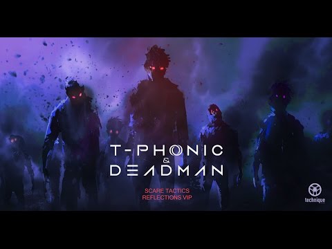 T-Phonic & Deadman - Scare Tactics