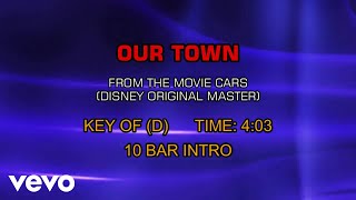 From The Movie Cars (Disney Original Master) - Our Town (Karaoke)