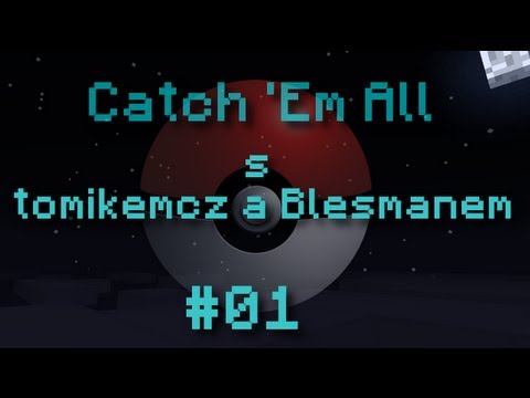 Catch 'Em All #01 - Začátek dlouhé cesty