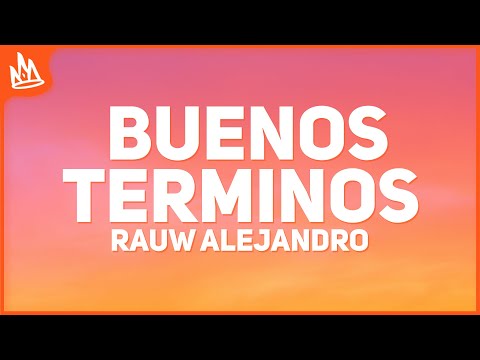 Rauw Alejandro – Buenos Términos [Letra]