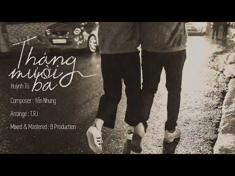 Tháng Mười Ba - Huỳnh Tú | MV Lyrics