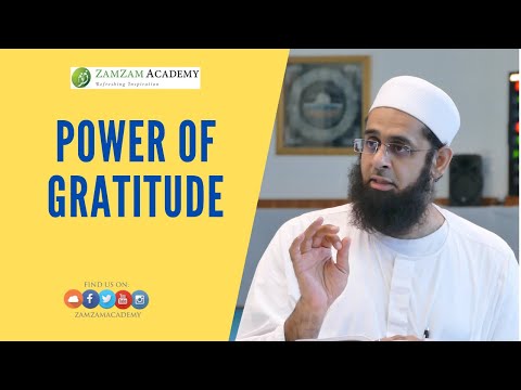 Power of Gratitude  | Dr. Mufti Abdur-Rahman ibn Yusuf
