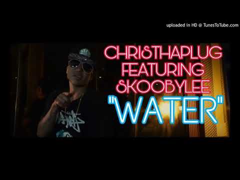 ChrisThaPlug Ft Skooby Lee x Water(prod.DarkParkOG)